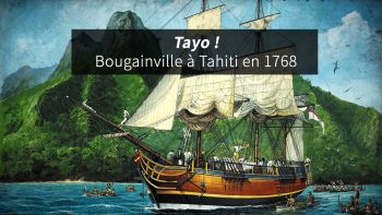 Tayo! Bougainville à Tahiti en 1768